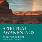 Spiritual awakenings : journeys of the spirit : from the pages of the AA Grapevine cover image cdn