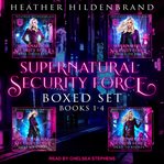 Supernatural security force boxed set. Books #1-4 cover image cdn