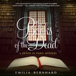 The books of the dead : a Death in Paris mystery cover image cdn