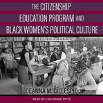 The citizenship education program and black women's political culture cover image cdn