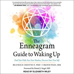The enneagram guide to waking up. Find Your Path, Face Your Shadow, Discover Your True Self cover image cdn