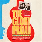 The glory road : a gospel gypsy life cover image cdn
