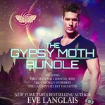 The Gypsy Moth Bundle : Gypsy Moth, #0 cover image cdn