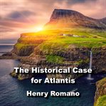 The historical case for atlantis. Exploring Ancient Origins of Humanity cover image cdn