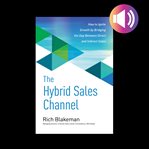 The hybrid sales channel: how to ignite growth by bridging the gap between direct and indirect sales cover image cdn