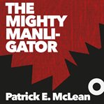 The mighty manligator cover image cdn