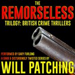 The remorseless trilogy. Books #1-3 cover image cdn