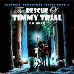 The rescue of timmy trial cover image cdn
