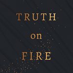 Truth on fire. Gazing at God Until Your Heart Sings cover image cdn