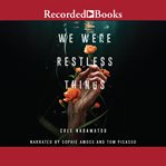 We were restless things cover image cdn
