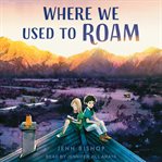 Where We Used to Roam cover image cdn