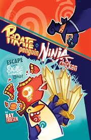 Pirate Penguin vs Ninja Chicken. [Book 2], Escape from Skull-Fragment Island! cover image cdn