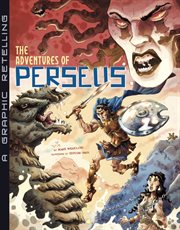 The adventures of Perseus : a graphic retelling cover image cdn