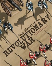 True stories of the Revolutionary War cover image cdn