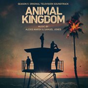 Animal kingdom: season 5 (original television soundtrack) cover image cdn