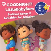 Goodnight! littlebabybum bedtime songs & lullabies for children cover image cdn