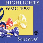 Highlights, WMC 1997 : Brassband cover image cdn