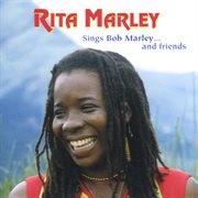 Rita Marley sings Bob Marley-- and friends cover image cdn