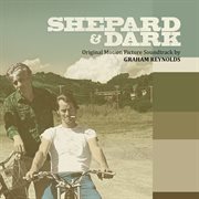 Shepard & Dark : original motion picture soundtrack cover image cdn