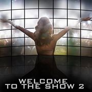 Welcome to the show 2 cover image cdn