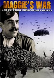 Maggie's war : A true story of courage, leadership and valor in World War II cover image cdn