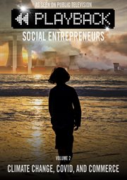 Playback social entrepreneurs: climate change, covid, and commerce cover image cdn