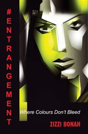 #Entrangement : where colours don't bleed cover image cdn