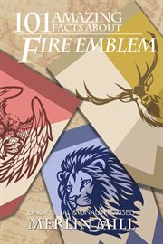 101 amazing facts about fire emblem cover image cdn
