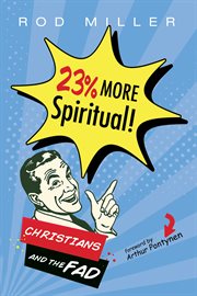 23% More Spiritual! : Christians and the Fad cover image cdn