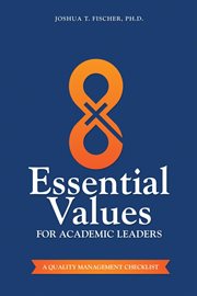 8 essential values for academic leaders. A Quality Management Checklist cover image cdn