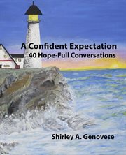 A confident expectation. 40 Hope-Full Conversations cover image cdn