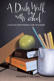 A daily walk with god. A 365-Day Devotional for Teachers cover image cdn