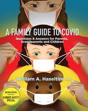 A family guide to Covid : questions & answers for parents, grandparents and children cover image cdn