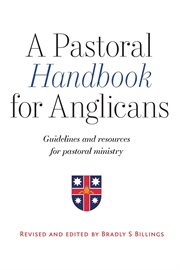 A pastoral handbook for anglicans. Guidelines and Resources for Pastoral Ministry cover image cdn