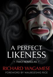 A perfect likeness : two novellas cover image cdn