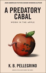 A predatory cabal. Worm in the Apple cover image cdn