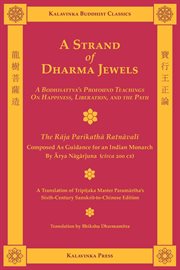 A strand of dharma jewels : a bodhisattva's profound teachings on happiness, liberation, and the path cover image cdn