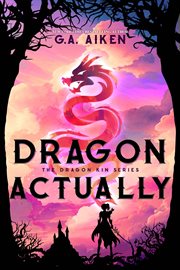 Dragon actually : [and Chains & flames] cover image cdn