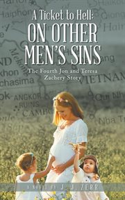 A ticket to hell. ON OTHER MEN'S SINS cover image cdn