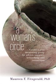 A woman's circle. Create a Peer Mentoring Group for Advice, Networking, Support and Connection cover image cdn