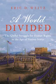 A world divided : the global struggle forhuman rights in the age of nation-states cover image cdn
