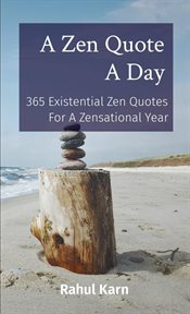 A zen quote a day. 365 Existential Zen Quotes For A Zensational Year cover image cdn