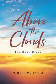 Above the clouds. The Back Story cover image cdn