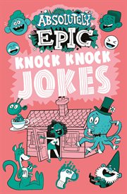 Absolutely epic knock knock jokes cover image cdn