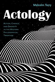 Actology : action, change, and diversity in the westernphilosophical tradition cover image cdn