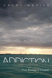 Addiction. From Bondage to Freedom cover image cdn
