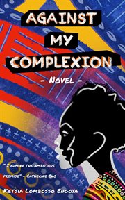 Against my complexion. A black and white story cover image cdn