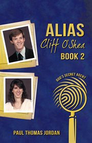 Alias cliff o'shea. God's Secret Agent Book 2 cover image cdn