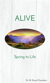 Alive. Spring to Life cover image cdn