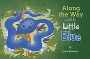 Along the way with little blue cover image cdn